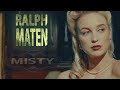 Ralph Maten - Misty (Official Video)  Taken from the new album 