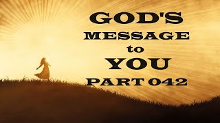 God's Message to You - Part 042 - Christian Devotional