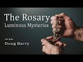 The Rosary - Luminous Mysteries