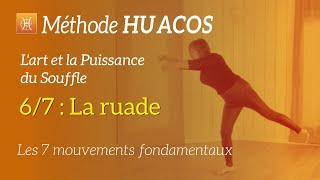 6/7 - La ruade / videz vos colères, soulagez votre dos