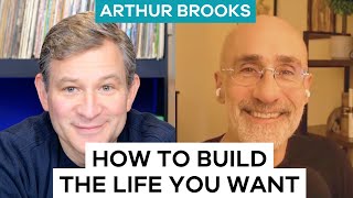 How to Get the Life I Want | Arthur Brooks (Oprah's co-author) | Ten Percent Hap