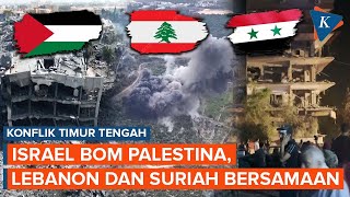 Israel Bombardir Tiga Negara dalam 24 Jam, dari Palestina, Lebanon hingga Suriah