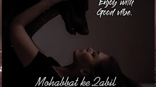 Mohabbat ke kabil | Salman Ali | Song | Enjoy with Guoguo vibe music 🎶❤️...