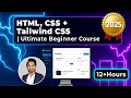 Master HTML, CSS & Tailwind CSS | Full Frontend Bootcamp for Beginners (2026)
