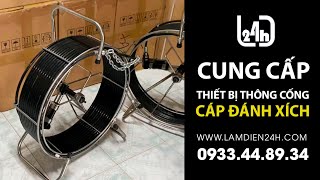 Cung cấp thiết bị thông cống CÁP ĐÁNH XÍCH