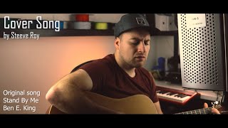 Stand By Me - Ben E. King - Cover by Steeve Roy