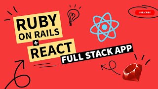 Build a React with Ruby on Rails App 2025