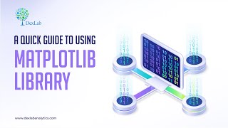 Visualization with Python: How to use Matplotlib library? | Dexlab Analytics