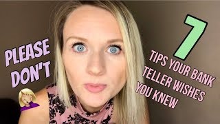 Confessions of a Bank Teller | 7 Things Bank Tellers Wish You Knew