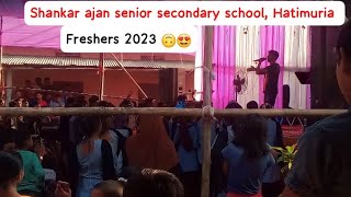 SHANKAR AJAN SENIOR SECONDARY SCHOOL FRESHERS 2023  😍💫 ||  My ex-college