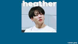 [THAISUB] Heather - Conan gray (แปลไทย)