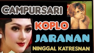 LANGGAM  JAWA CAMPURSARI  KOPLO_JARANAN NINGGAL KATRESNAN