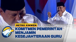 Momen Presiden Prabowo Menangis Apresiasi Guru - [Metro Xinwen]