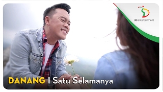 Danang - Satu Selamanya | Official Video Clip