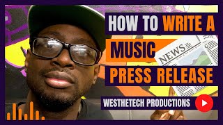 HOW TO WRITE A MUSIC PRESS RELEASE | MUSIC INDUSTRY TIPS