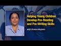 Helping Young Children Develop Pre-Reading and Pre-Writing Skills