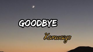 Download Mp3 Selamat tinggal - Kanwaiyo (Lirik)
