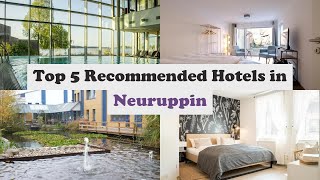 Top 5 Recommended Hotels In Neuruppin | Best Hotels In Neuruppin
