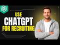 How To Use ChatGPT For Recruiting [2026 Full Guide]