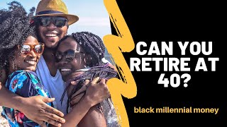 Ep 14 KEEP: How to RETIRE EARLY | Retire at 30 | Retire at 40 | FIRE - Black Millennial Money