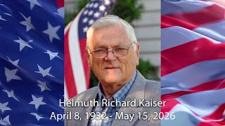 Funeral Services for Helmuth Richard Kaiser
