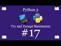 Python Programming Lesson 17 – Try and Except Statements (Error Handling) | Python 3 For Beginners