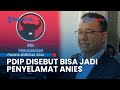 PDIP Disebut Bisa Jadi 'Penyelamat' Anies yang Terancam Gagal Maju Pilgub Jakarta: Asal Mau Mengalah