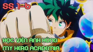 " Học Viện Anh Hùng " My Hero Academia Mùa 1-6 | Review Phim Anime Hay