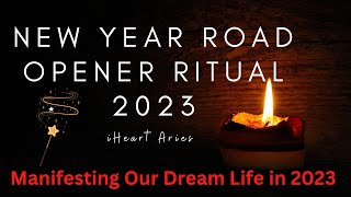 ABRE CAMINO (ROAD OPENER) NEW YEAR RITUAL FOR THE ARIES COLLECTIVE