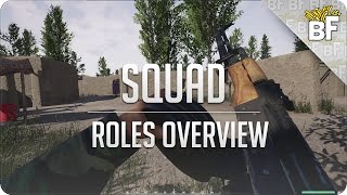 Squad: Roles Overview! [Gameplay]