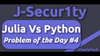 Julia Vs Python Tutorials - Problem of the Day #4 Functions