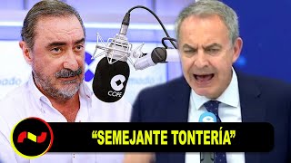 BRUTAL BRONCA entre Zapatero y Carlos Herrera: “SEMEJANTE TONTERÍA”