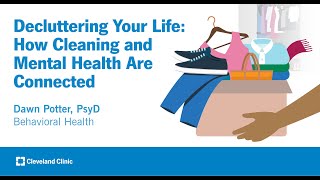 Decluttering Your Life: How Cleaning and Mental Health Are Connected | Dawn Pott