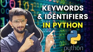 P-05: Keywords and Identifiers In Python | Python for Beginners