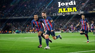 Jordi Alba All 27 Goals For Barcelona (2012-2023)
