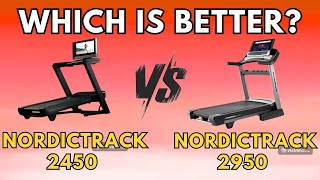 Nordictrack 2450 vs Nordictrack 2950 : What Are The Differences?