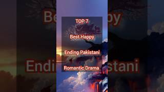 TOP 7 Best "Happy" Endings Pakistani Romantic Drama 🔥#shorts #viral #short