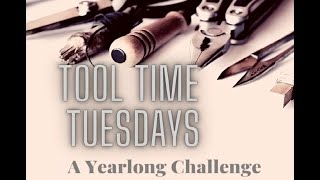 Tool Time Tuesdays - January 2023