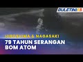 PERANG DUNIA KEDUA | 79 tahun peristiwa serangan bom atom Hiroshima, Nagasaki