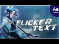 SAYAN'S Flicker Text After Effect Tutorial !