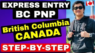 BRITISH COLUMBIA EXPRESS ENTRY CANADA - PROVINCIAL NOMINEE PROGRAM (BC PNP)