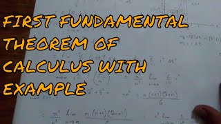 The First Fundamental Theorem Of Calculus with example through Riemann sum