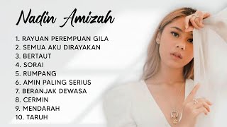 NADIN AMIZAH FULL ALBUM | LAGU TERBARU DAN TERBAIK NADIN AMIZAH 2023