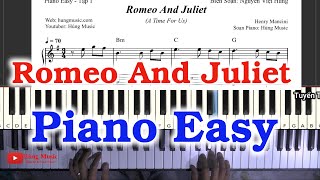 Romeo And Juliet Piano Easy -  Hùng Music