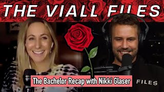 Viall Files Episode 219 - The Bachelor Recap With Nikki Glaser