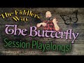 The Butterfly (Practice Playalong) Getting Faster