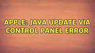 Apple: Java update via Control Panel error
