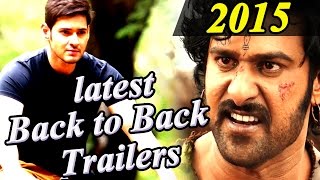2015 latest Back to Back  Theatrical  Trailers || Baahubali , Srimanthudu ,  Rudhramadevi