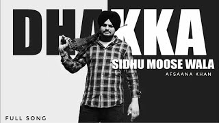 DHAKKA (Full Video) : Sidhu Moosewala Ft Afsana Khan  || New Punjabi  Song 2020 || Pistal Group