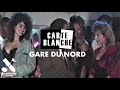 Carte Blanche - Gare Du Nord (Official Video)